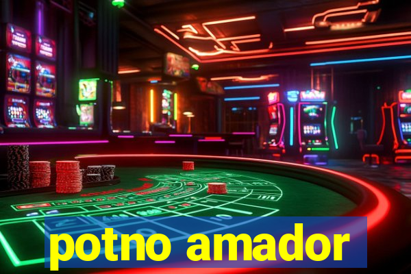 potno amador